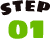 STEP 01